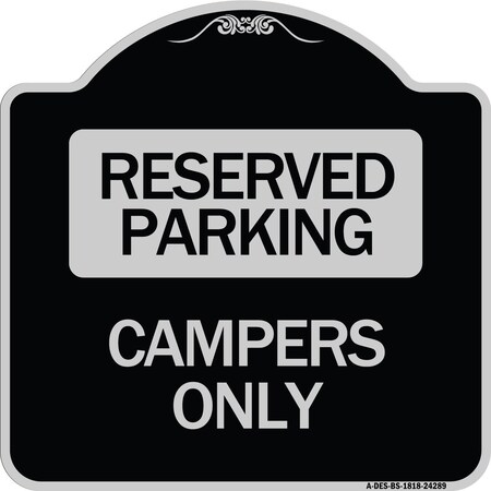 Signmission Designer Series Campers Only, Black & Silver Heavy-Gauge Aluminum Sign, 18" x 18", BS-1818-24289 A-DES-BS-1818-24289